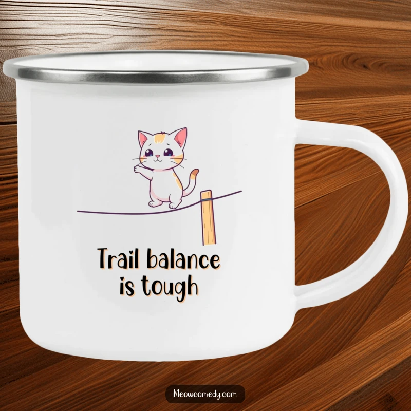 Funny camping mug with a cat attempting a tightrope walk on a fence, suitable for outdoor humor enthusiasts.