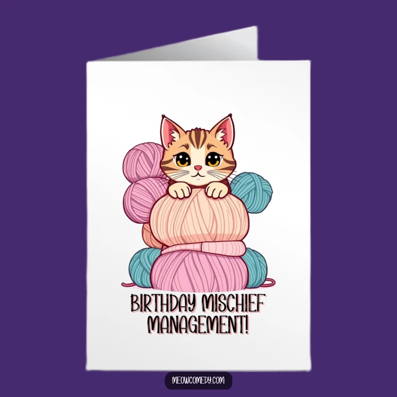 Free Printable Birthday Card: Mischievous Cat Yarn - Funny Downloadable Gift
