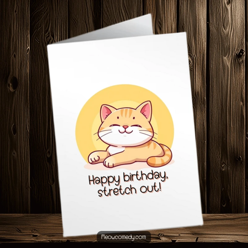 Funny Free Printable Birthday Card: A smiling cat stretches luxuriously, soaking up warmth in a bright sunbeam.