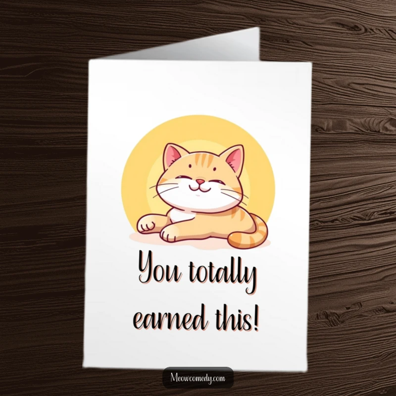 Funny Free Printable Congrats Card: A smiling cat basks contentedly in a sunbeam, stretching lazily after a success.