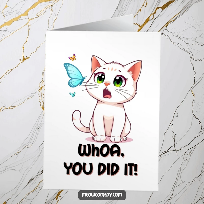 Funny Free Printable Congrats Card: Wide-eyed startled cat fixated on a mesmerizing dancing butterfly.